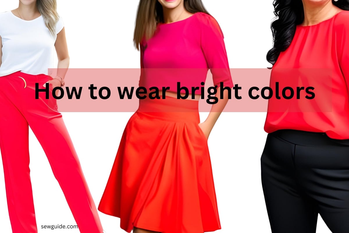 wear bright colors