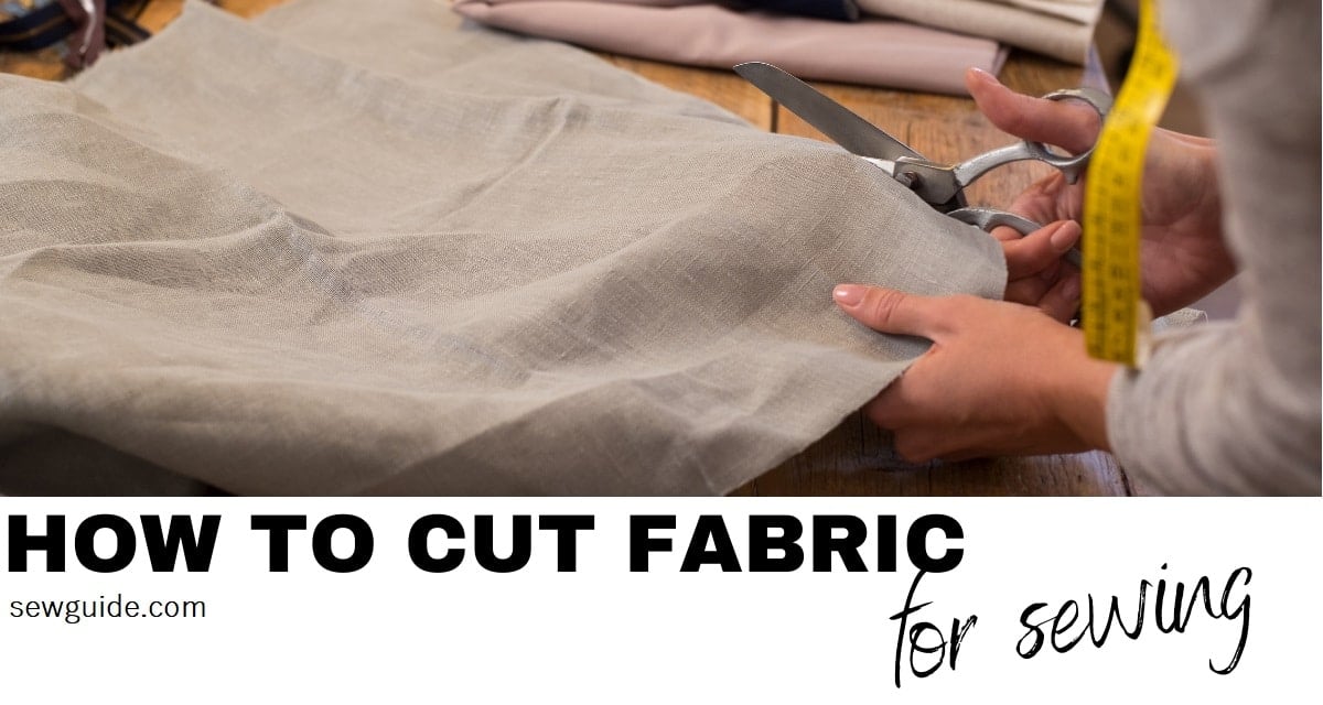 how to cut fabric before sewing