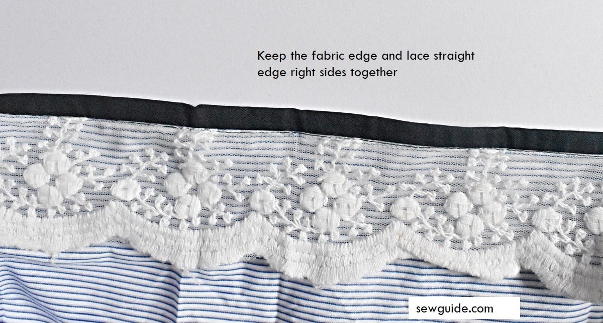 Keep lace and fabric edge right sides together and sew the bind the edge with bias tape