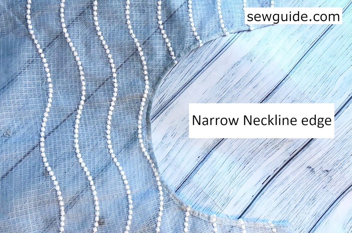 narrow neckline edge