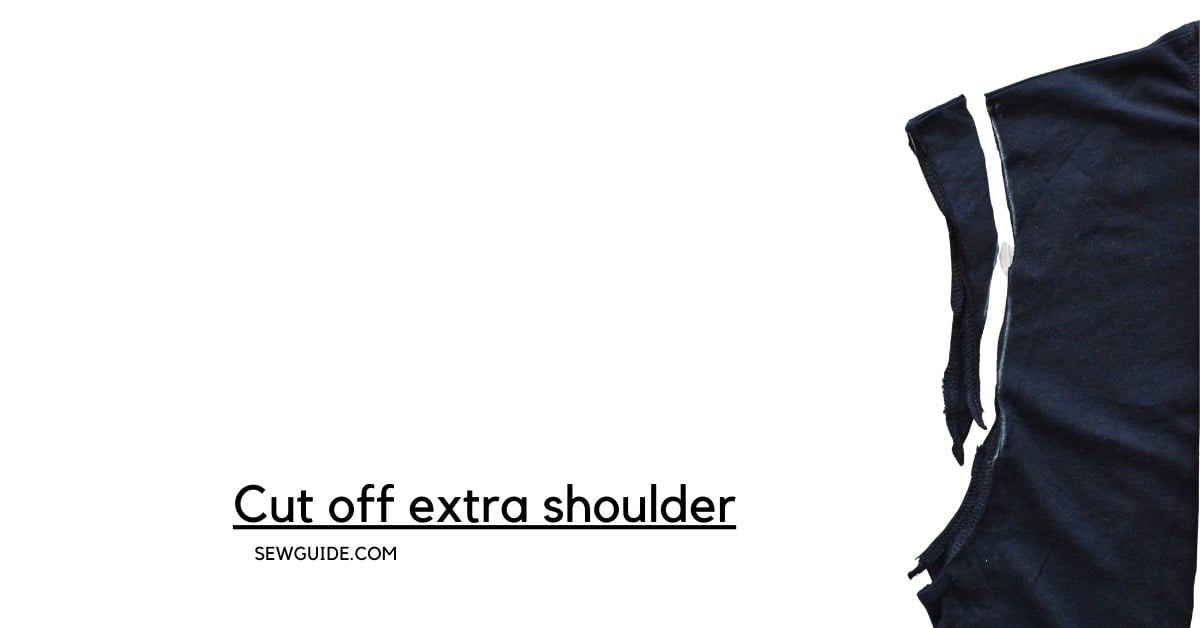 cut off the extra shoulders.